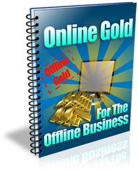 Online Gold For The Offline Business Ebook